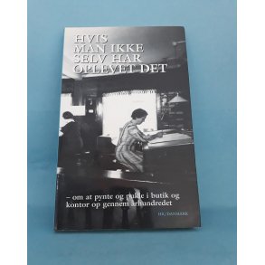 Hvis man ikke selv har oplevet det; Red. Inge Marott Post m. fl.