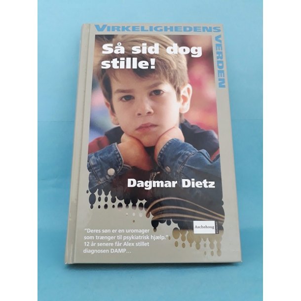 S sid dog stille!, Dagmar Dietz (Serien Virkelighedens Verden o.l.)