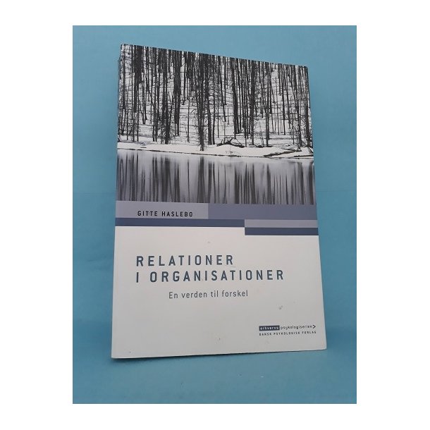 Relationer i organisationer, Gitte Haslebo