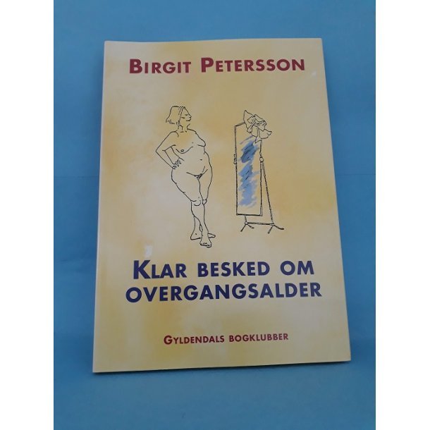 Klar besked om overgangsalderen, Birgit Petersson