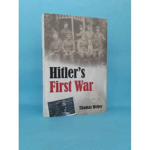 Hitlers First War ,Thomas Weber