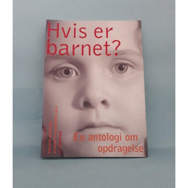 Hvis er barnet? , red. af Spt Henriksen og Annette Daugaard Bentzen