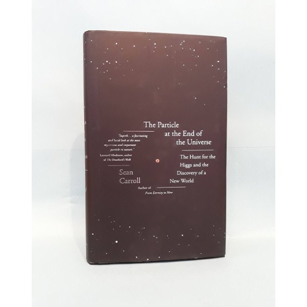 The Particle at the End of the Univers, Sean Carrol