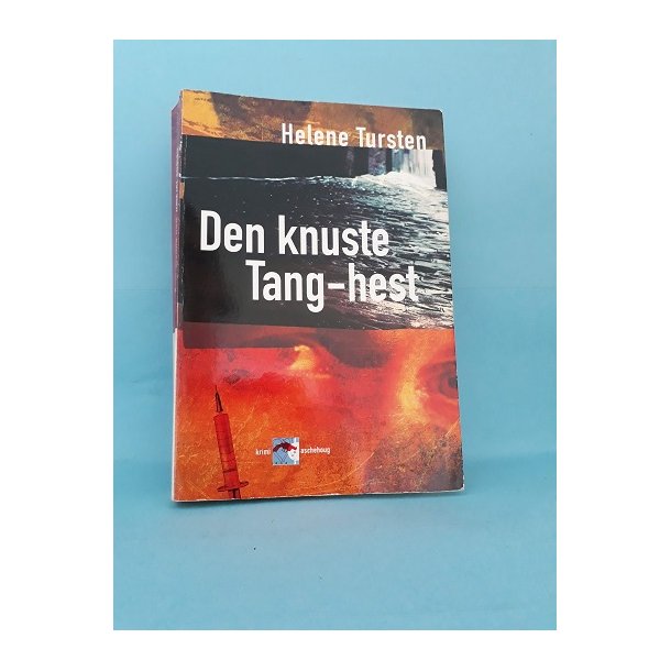 Den knuste Tang-hest; Helene Tursten
