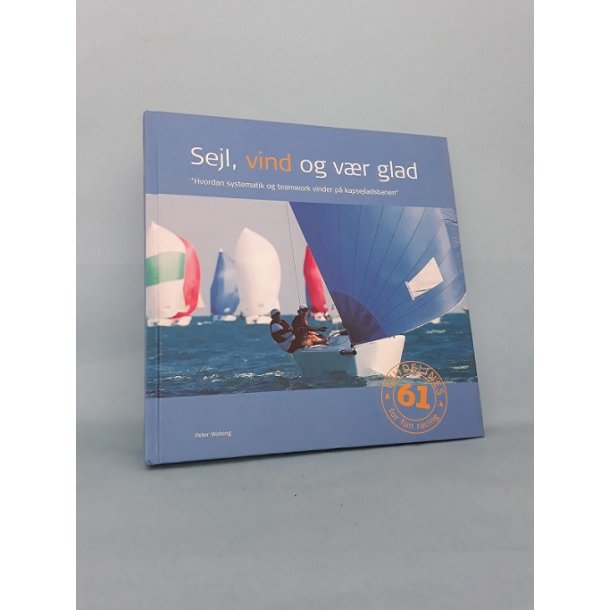 Sejl,vind og vr glad;  Peter Wolsing
