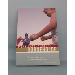 Mere anerkendelse i brnehjde ; Berit Hertz (red.) og Frank Iversen (red.)