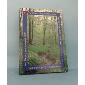 H.C. Andersen: Hvor skoven dog er frisk og stor