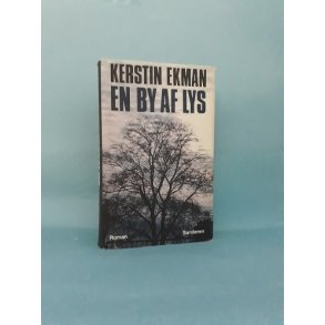 Kerstin Ekman: En by af lys