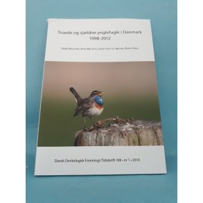 Truede og sjldne ynglefugle i Danmark 1998-2012; Timme Nygaard,Hans Meltofte m.fl.