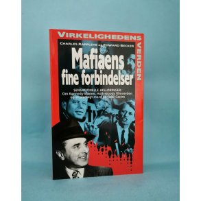 Mafiaens fine forbindelser, Charles Rappleye og Edward Becker (Virkelighedens Verden o.l.)