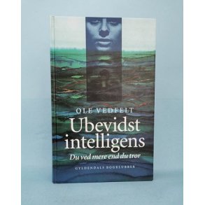 Ubevidst intelligens, Ole Vedfelt