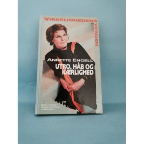 Utro, hb og krlighed, Annette Engell (Virkelighedens Verden o.l.)