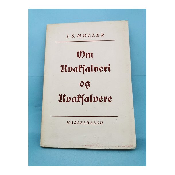Om Kvaksalveri og Kvaksalvere, J.S. Mller