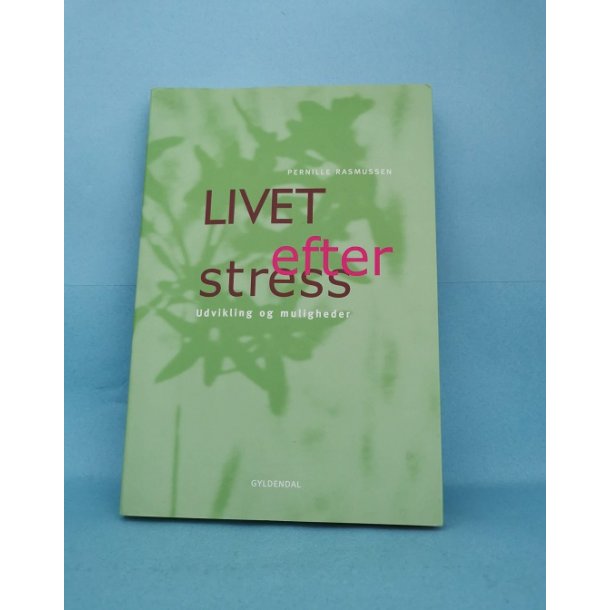 Livet efter stress, Pernille Rasmussen