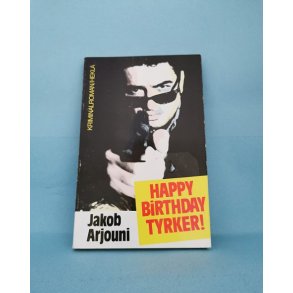 Happy Birthday Tyrker!, Jakob Arjouni