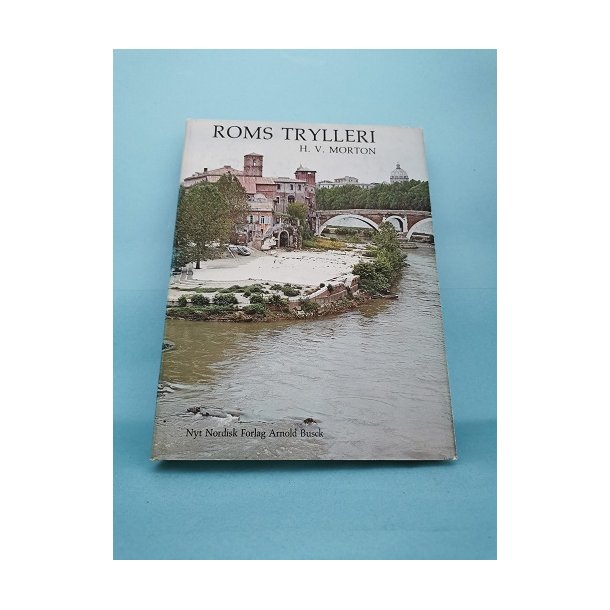 Roms Trylleri, H.V. Morton