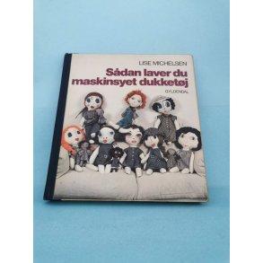 Sdan laver du maskinsyet dukketj, Lise Michelsen