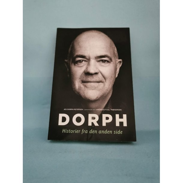 Dorph-Historier fra den anden side, Jes Dorph-Petersen i samarbejde med Andreas Fugl Thgersen