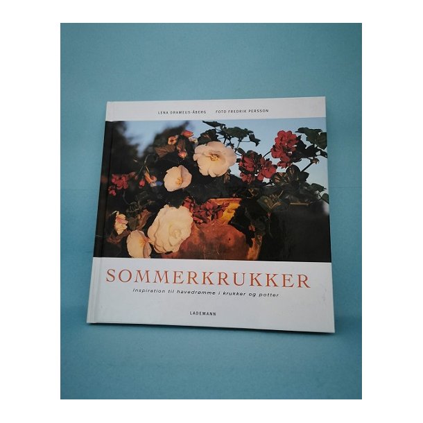 Sommerkrukker, Lena Drameus-berg
