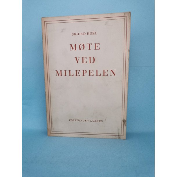 Mte ved milepelen ( norsk) , Sigurd Hoel)