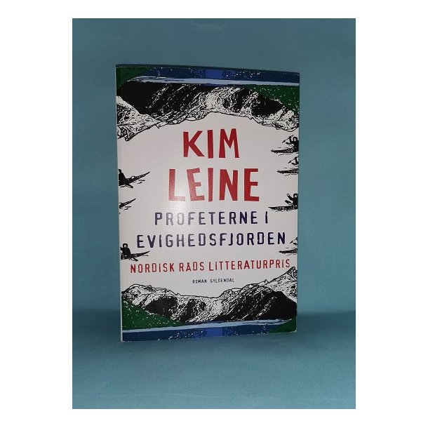 Profeterne i Evighedsfjorden, Kim Leine