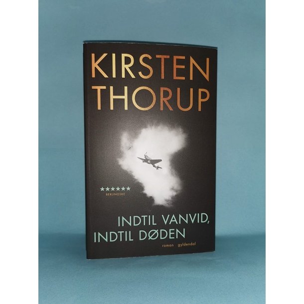 Indtil vanvid, indtil dden, Kirsten Thorup