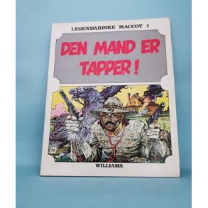 Legendariske Maccoy nr. 1: Den mand er tapper