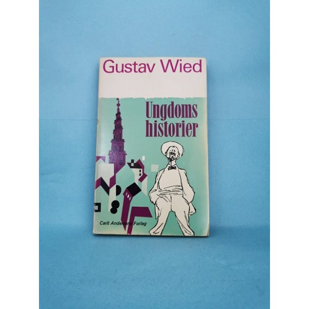 Ungdommens historier, Gustav Wied