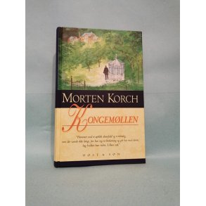 Morten Korch: Kongemllen