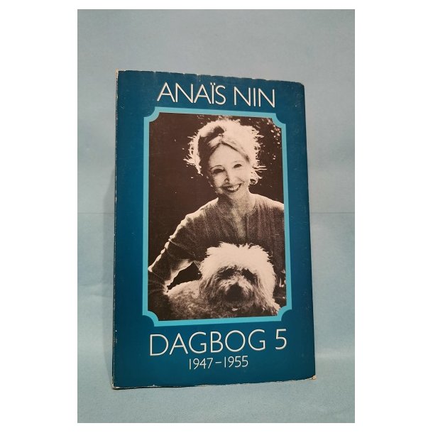 Anas Nin: Dagbog 5, 1947-1955