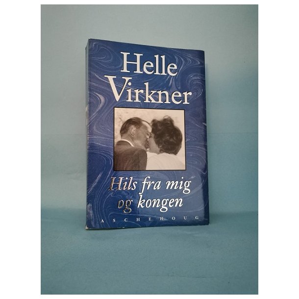 Hils fra mig og kongen, Helle Virkner