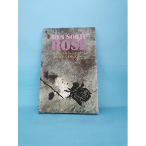 Den sorte rose, red. af Bodil Wamberg