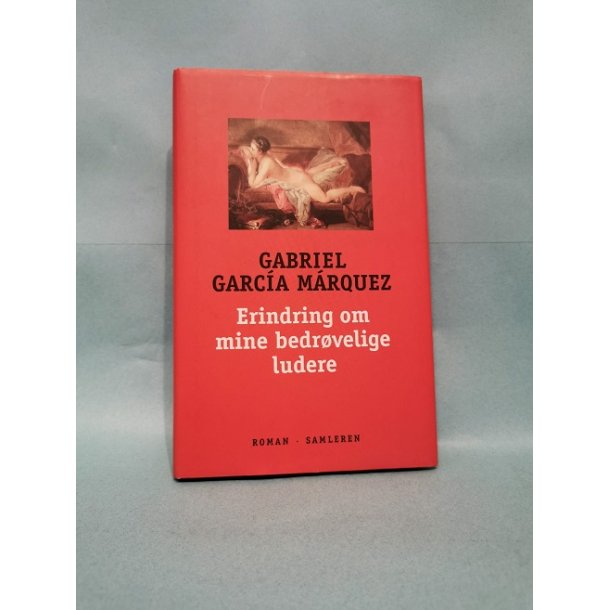 Erindring om  mine bedrvelige ludere, Gabriel Garcia Mrquez