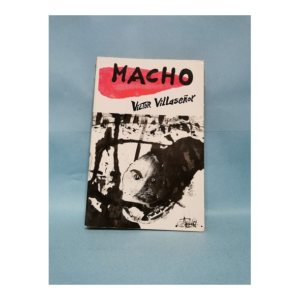Victor Villaseor: Macho