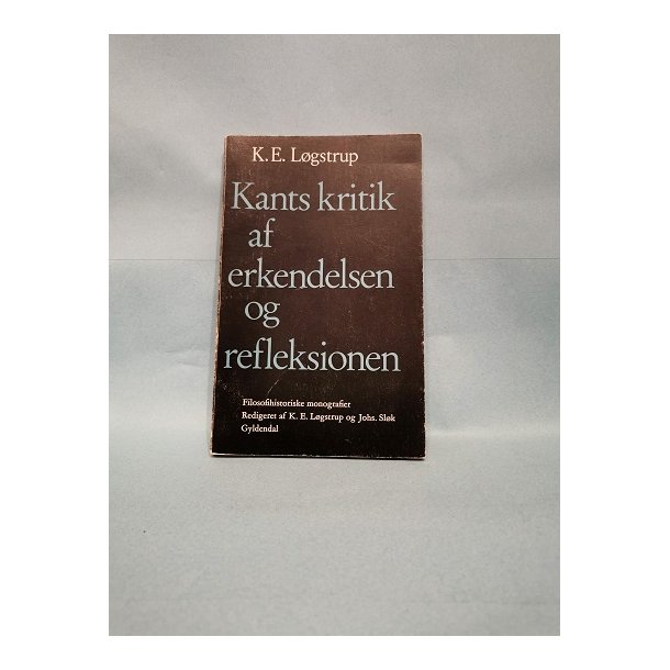  Kants kritik af erkendelsen og refleksionen ,K.E. Lgstrup