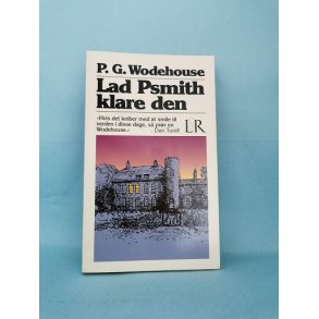 Lad Psmith klare den , P. G .Wodehouse 