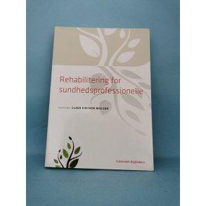 Rehabilitering for sundhedsprofessionelle , red. Claus Vinter Nielsen