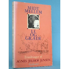 Midt mellem le og græde, Agnes Jelhof Jensen