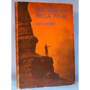 Vagn Lundbye: Her ligger min yucca frugt