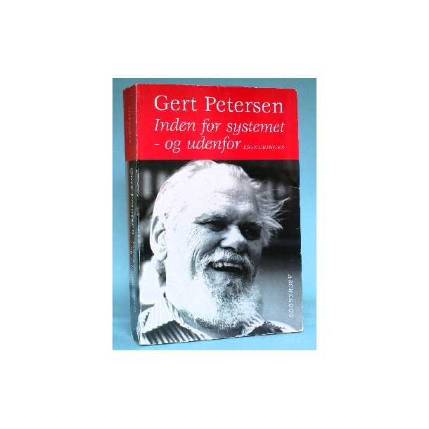 Inden for systemet - og udenfor, Gert Petersen