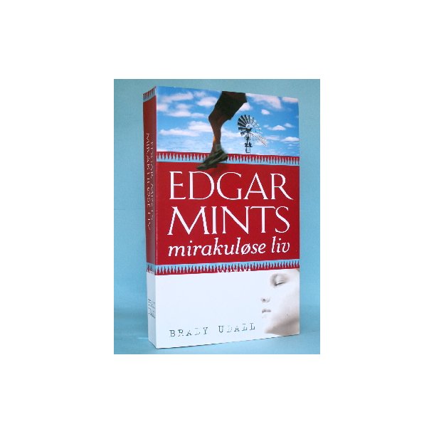 Brady Udall: Edgar Mints mirakul&oslash;se liv
