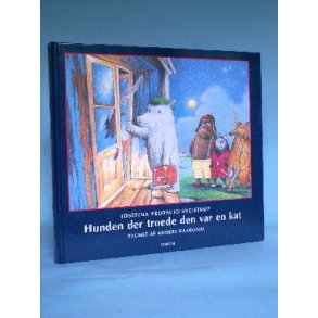 Hunden der troede den var en kat