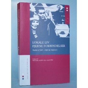 Lokale liv, fjerne forbindelser