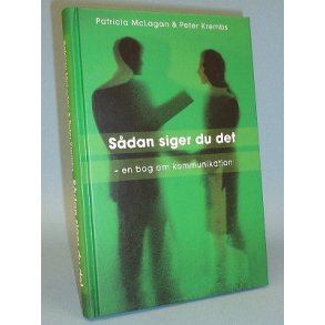 Sådan siger du det, Patricia McLagan et al