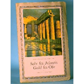 Slv fra Atlantis. Guld fra Ofir, Hermann og