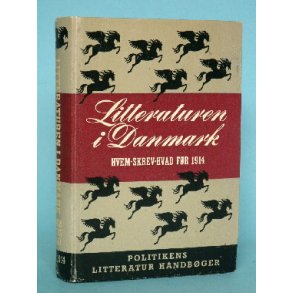 Hvem skrev hvad før 1914 - Litteraturen i Danmark