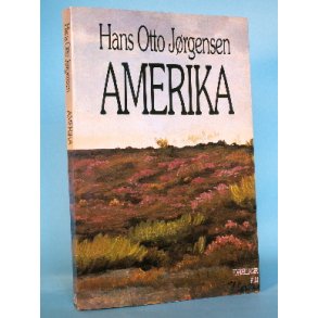 Hans Otto Jørgensen: Amerika - fortællinger