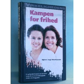 Kampen for frihed, Bjrn Ingi Hrafnsson ( Virkelighedens Verden o.l.)