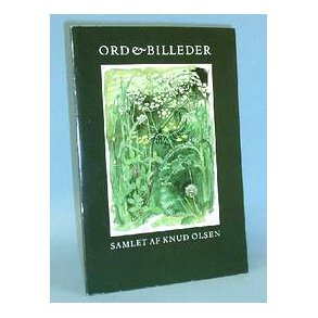 Ord & Billeder, samlet af Knud Olsen