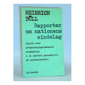 Rapporter om nationens sindelag,Heinrich Bll 